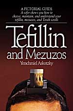 Tefillin and Mezuzos, a sofer shows you how to choose, maintain and understand your tefillin, mezuzah and Torah scrolls, Yerachmiel Askotzky